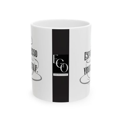 Espresso yourself. EGO MUG. Brutally Honest Office Gift. Ceramic Mug 11oz