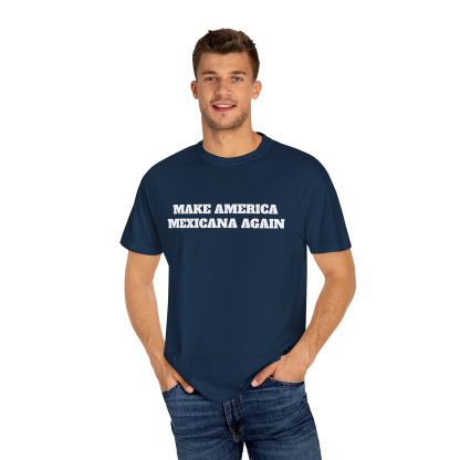 Make America Mexicana Again T-shirt  Funny MAGA Parody, Political Satire Shirt - Image 4