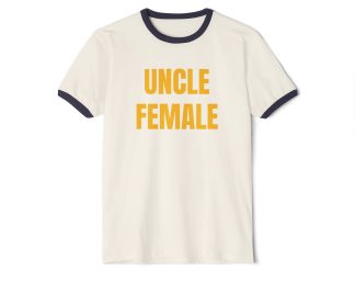 UNCLE FEMALE. Penny Tee.Unisex Cotton Ringer T-Shirt