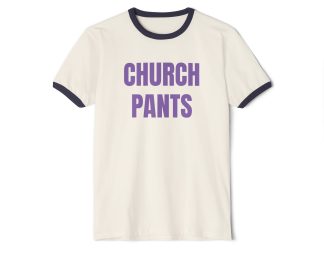 CHURCH PANTS. Penny Tee.Unisex Cotton Ringer T-Shirt