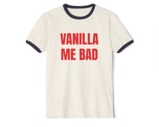 Vanilla me bad. Penny Tee.Unisex Cotton Ringer T-Shirt