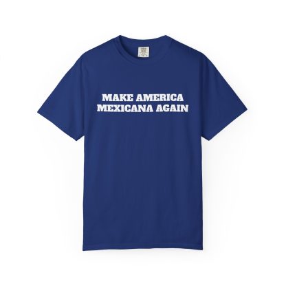 Make America Mexicana Again T-shirt  Funny MAGA Parody, Political Satire Shirt - Image 9