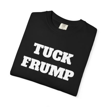 Tuck Frump Tee  Funny MAGA Parody, Political Satire T-shirt - Image 11