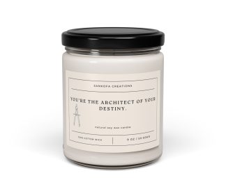 You're the architect of your destiny. Scented Soy Candle, 9oz