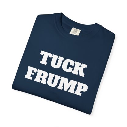 Tuck Frump Tee  Funny MAGA Parody, Political Satire T-shirt - Image 7
