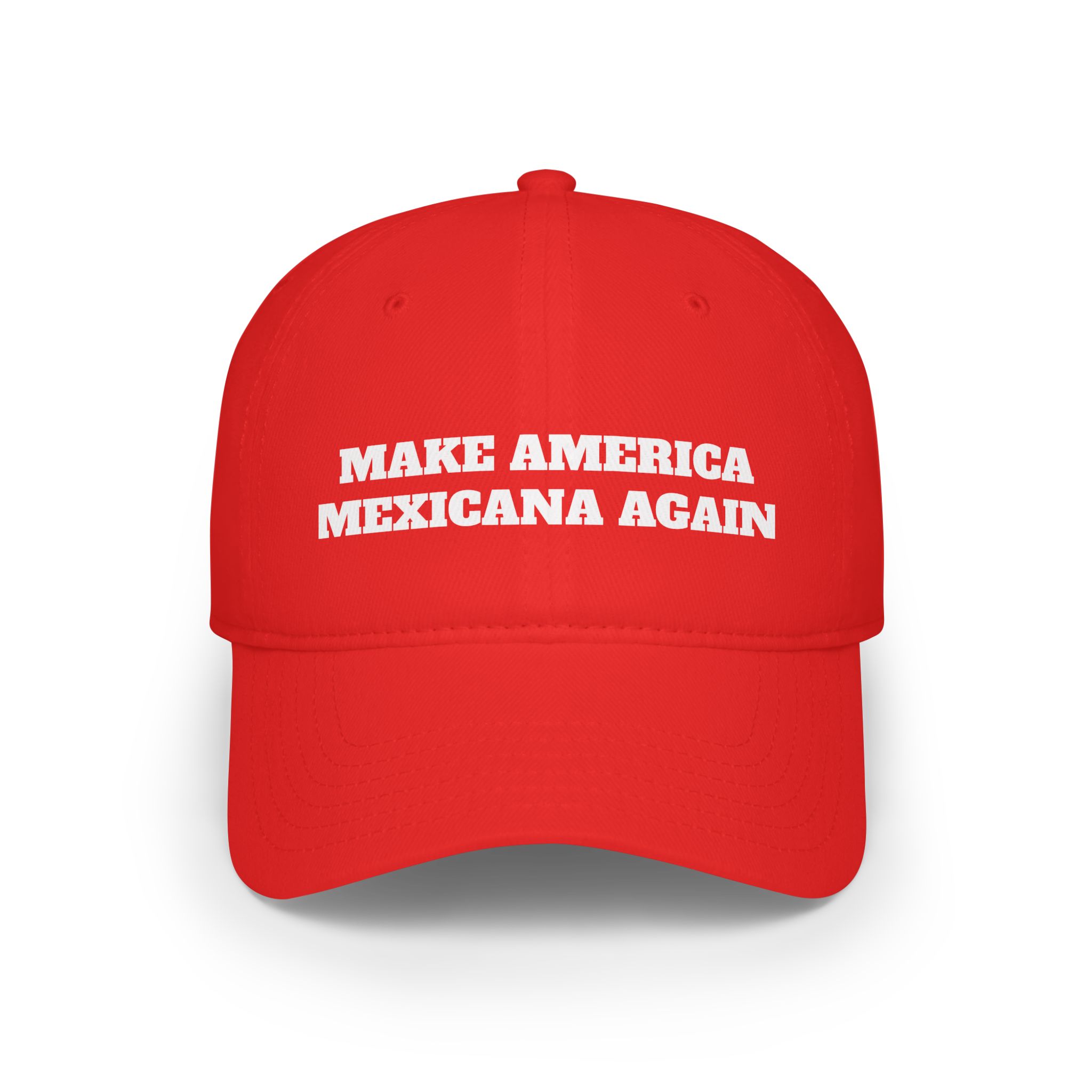 Make America Mexicana Again Hat Funny MAGA Parody, Political Satire Cap