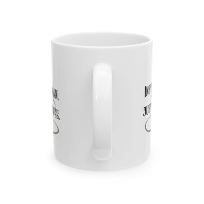 Instant human, just add coffee. EGO MUG. Brutally Honest Office Gift. Ceramic Mug 11oz - Image 2