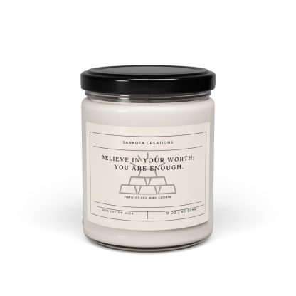 Believe in your worth; you are enough. Scented Soy Candle, 9oz - Image 5