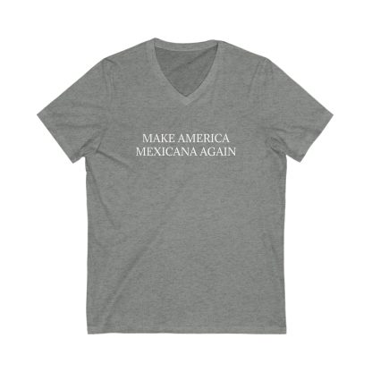 Make America Mexicana Again V-Neck T-shirt  Funny MAGA Parody, Political Satire Shirt