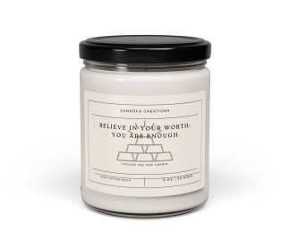 Believe in your worth; you are enough. Scented Soy Candle, 9oz