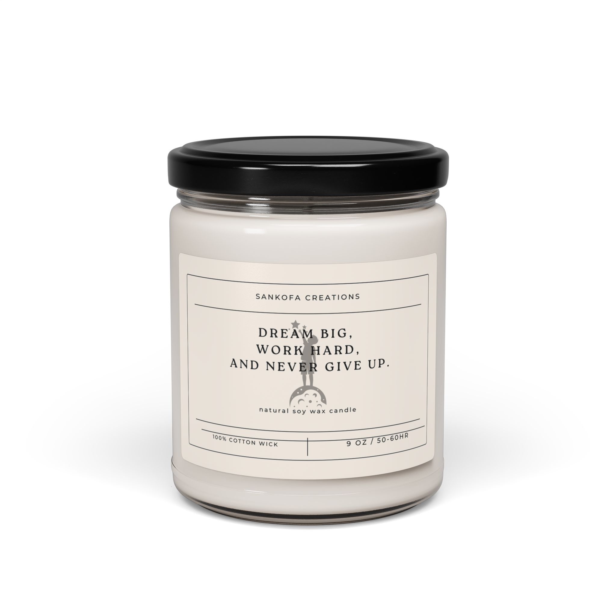 Dream big, work hard, and never give up. Scented Soy Candle, 9oz - Image 17